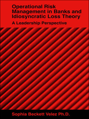 cover image of Operational Risk Management in Banks and Idiosyncratic Loss Theory